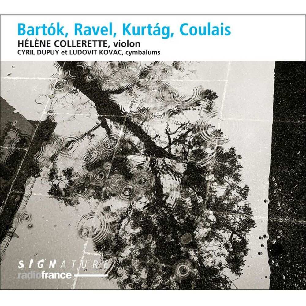 Collerette Dupuy Kovac - Bartok & Ravel & Kurtag & Coulais  CD